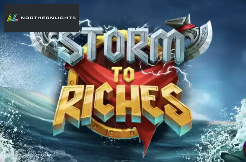 Storm to Riches